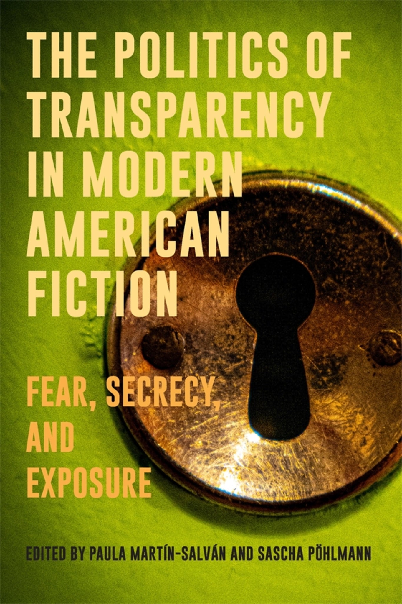 Cover image for The Politics of Transparency in Modern American Fiction ISBN 9781640141667